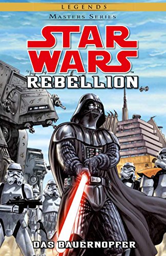 Star Wars Masters: Bd. 12: Rebellion II - Das Bauernopfer
